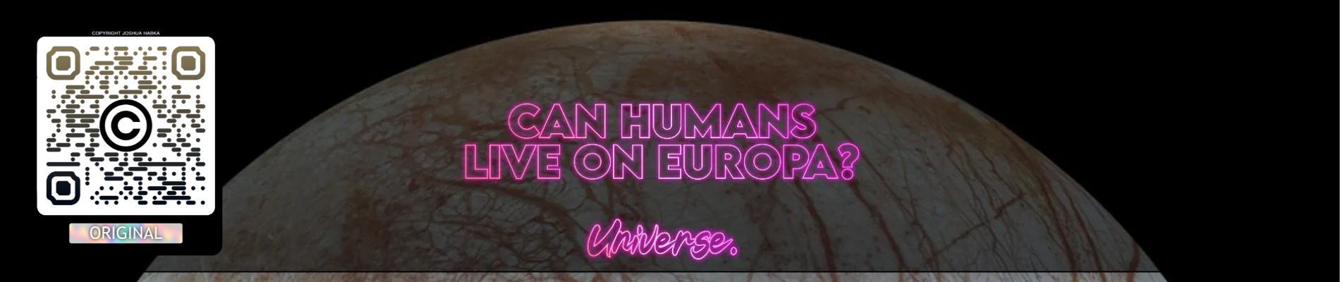 Exploring the Potential for Human Life on Europa - Josh Universe