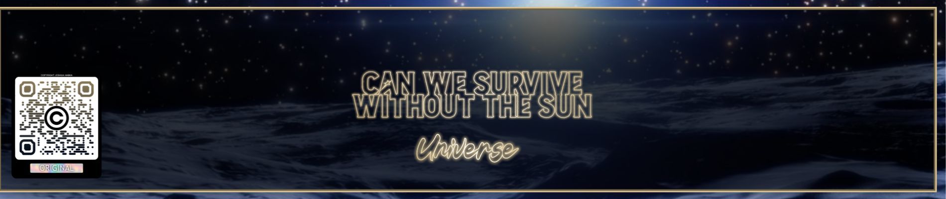 Can We Survive Without the Sun? - Josh Habka