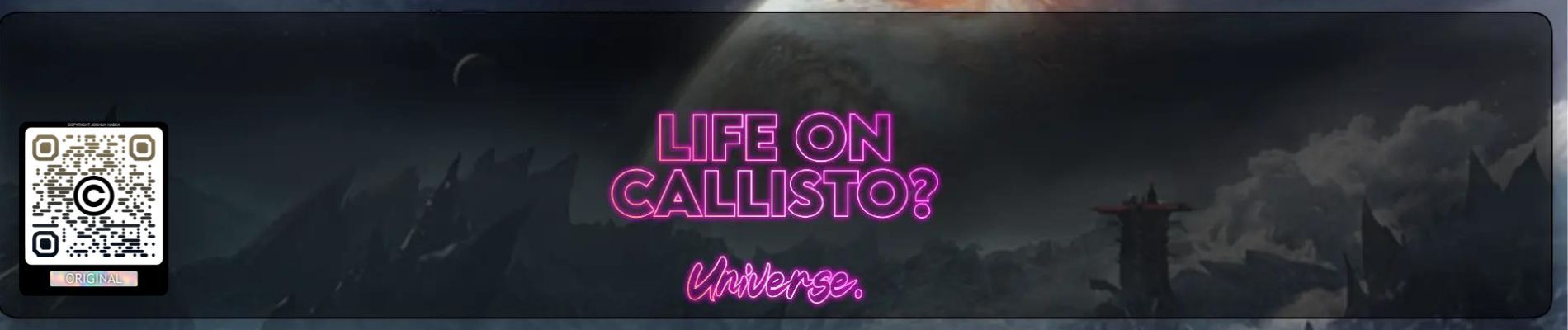 Exploring the Potential for Life on Callisto - Josh Habka