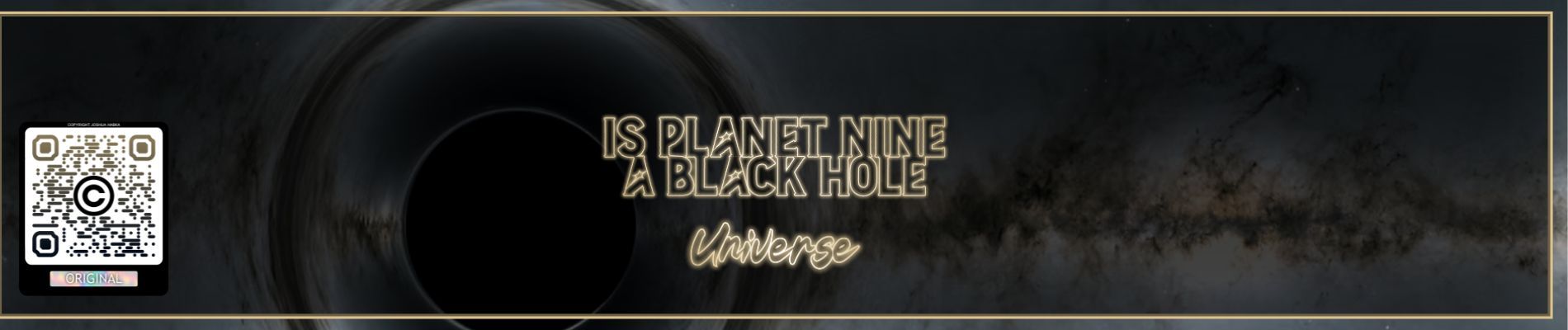 Exploring Planet Nine as A Black Hole - Josh Habka