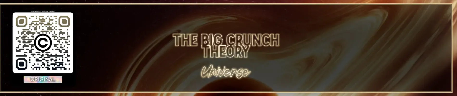 Understanding the Big Crunch Theory - Josh Habka