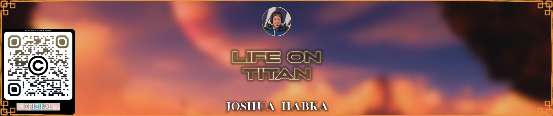 Exploring the Potential for Life on Titan - Josh Habka